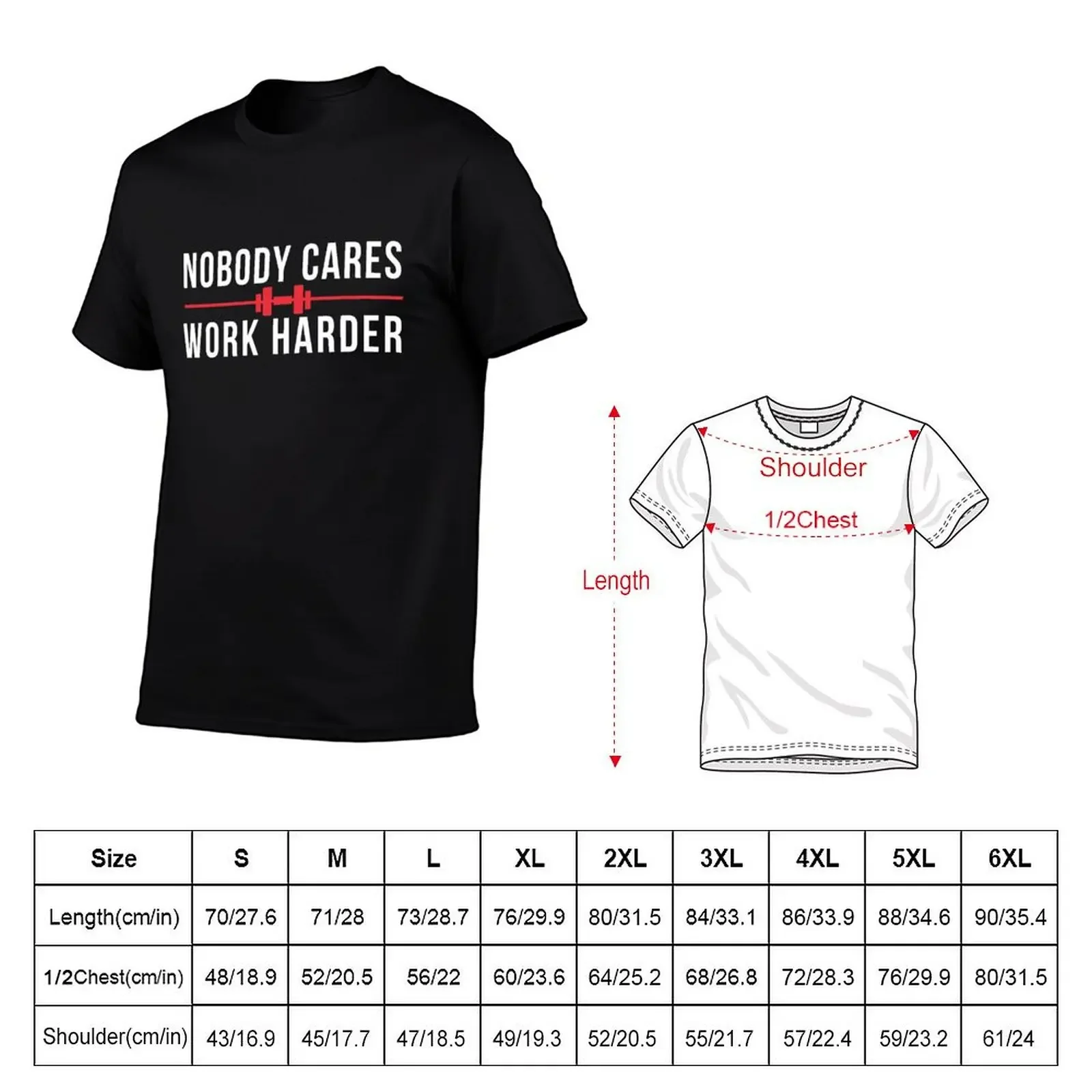 Nobody Cares Work Harder T-Shirt boys whites oversized oversized t shirt men