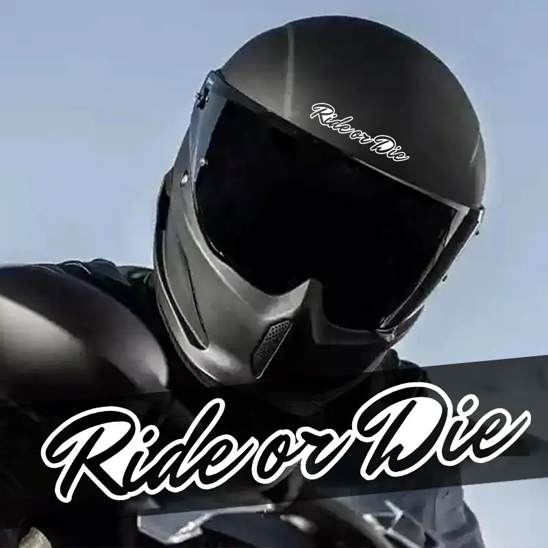 1PC Ride or Die Motorrad Aufkleber Wasserdicht für Motorrad Helm Körper Auto Elektrische Roller MTB Fahrrad Dekoration Vinyl Aufkleber