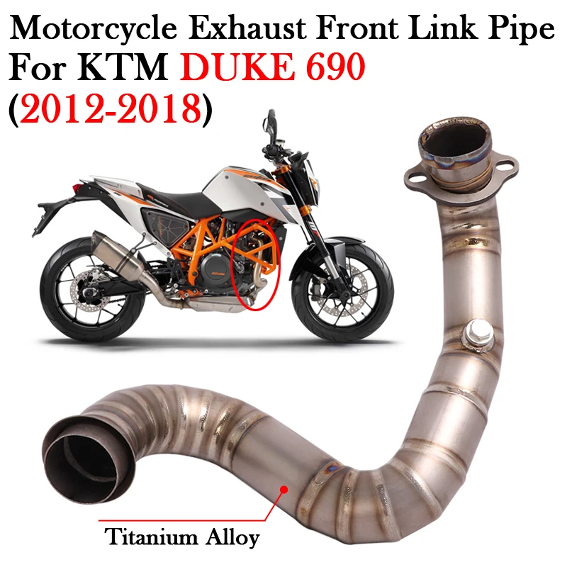 

For KTM DUKE 690 KTM690 2012 - 2017 2018 Motorcycle Exhaust Modify Escape Moto Bike Tube Muffler Titanium Alloy Front Link Pipe