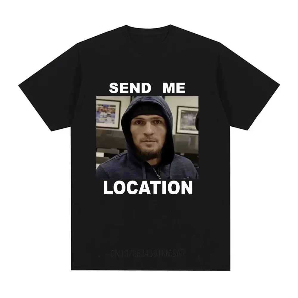 

Khabib Sends Me A Location Graphic T-shirt Trendy Harajuku Men and Women's Short-sleeve T-shirt, Hip-hop Retro Couple T-shirt
