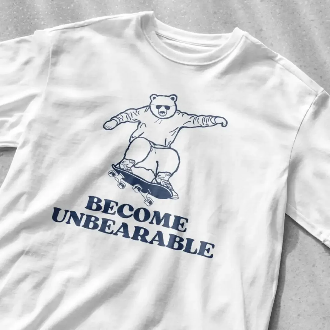 Become Unbearable Bear Skateboarding T Shirt Funny animal graphic tee vintage sarcastic Meme