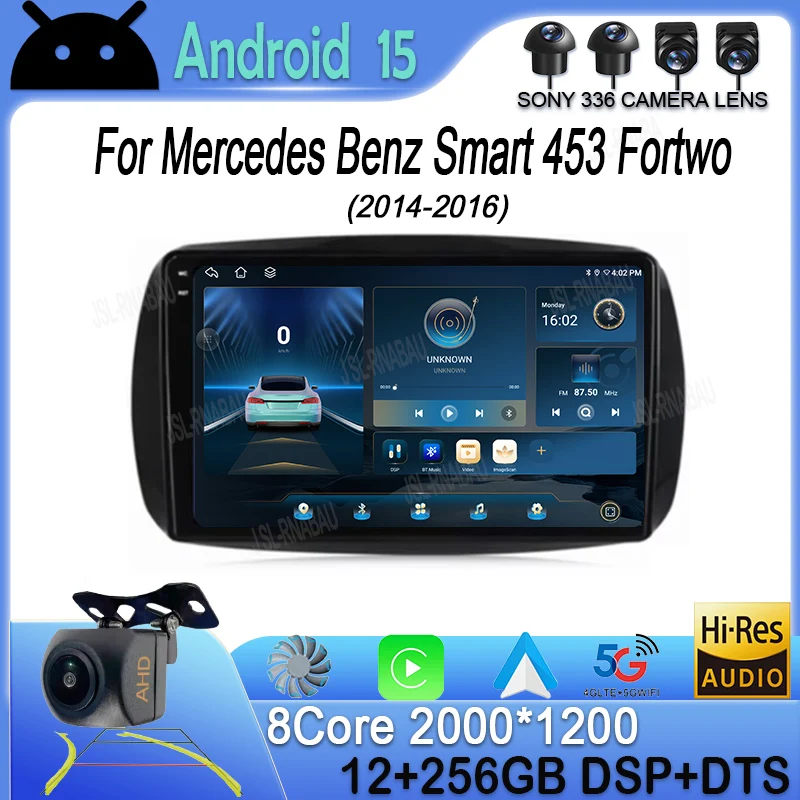 

Car Radio Android 15 Carplay For Mercedes Benz Smart 453 Fortwo 2014 - 2016 Autoradio Multimedia Player QLED DSP Stereo Headunit