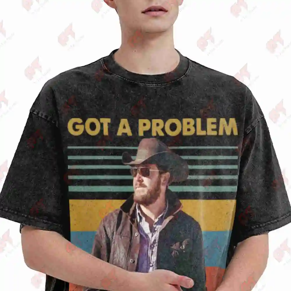 Rip Wheeler Got A Problem Send Vintage Washed Tee Pure Cotton T-Shirt