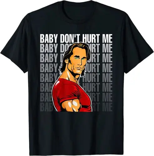 NEW LIMITED Baby Don't Hurt Me Funny Meme For Men Boys T-Shirt