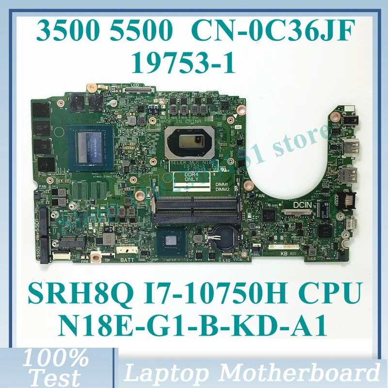 

CN-0C36JF 0C36JF C36JF W/SRH8Q I7-10750H CPU Mainboard 19753-1 FOR DELL 3500 5500 Laptop Motherboard RTX2060 100% Full Tested OK