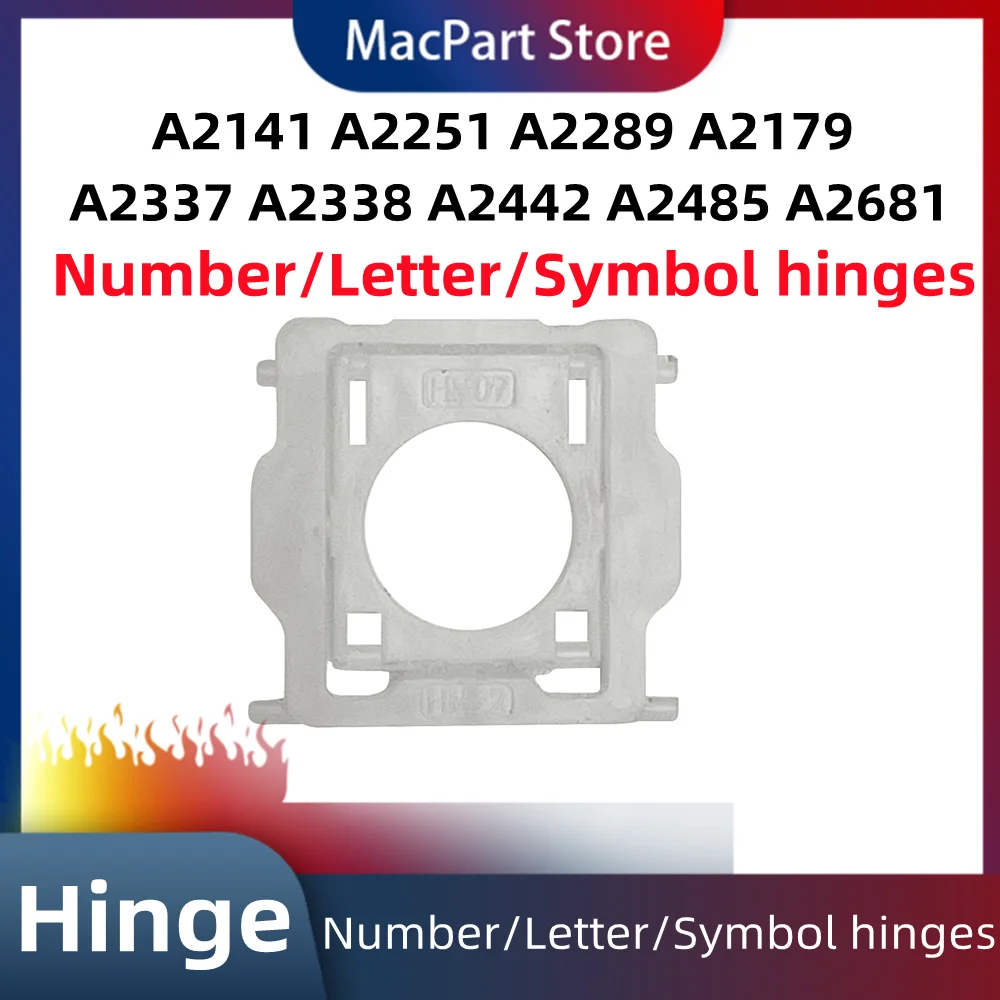 Individual Number/Letter/Symbol KeyCap hinges for MacBook Pro A2141A2251 A2179 A2337 A2338 A2289A2442A2485A2681 keycap Hinge