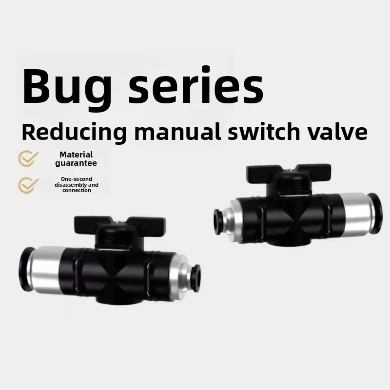 Pneumatic Air Pipe Quick Connector Hand Valve Straight Through Ball Valve Air Regulator Switch Valve BUG6/8/10mm Air Flow Contro