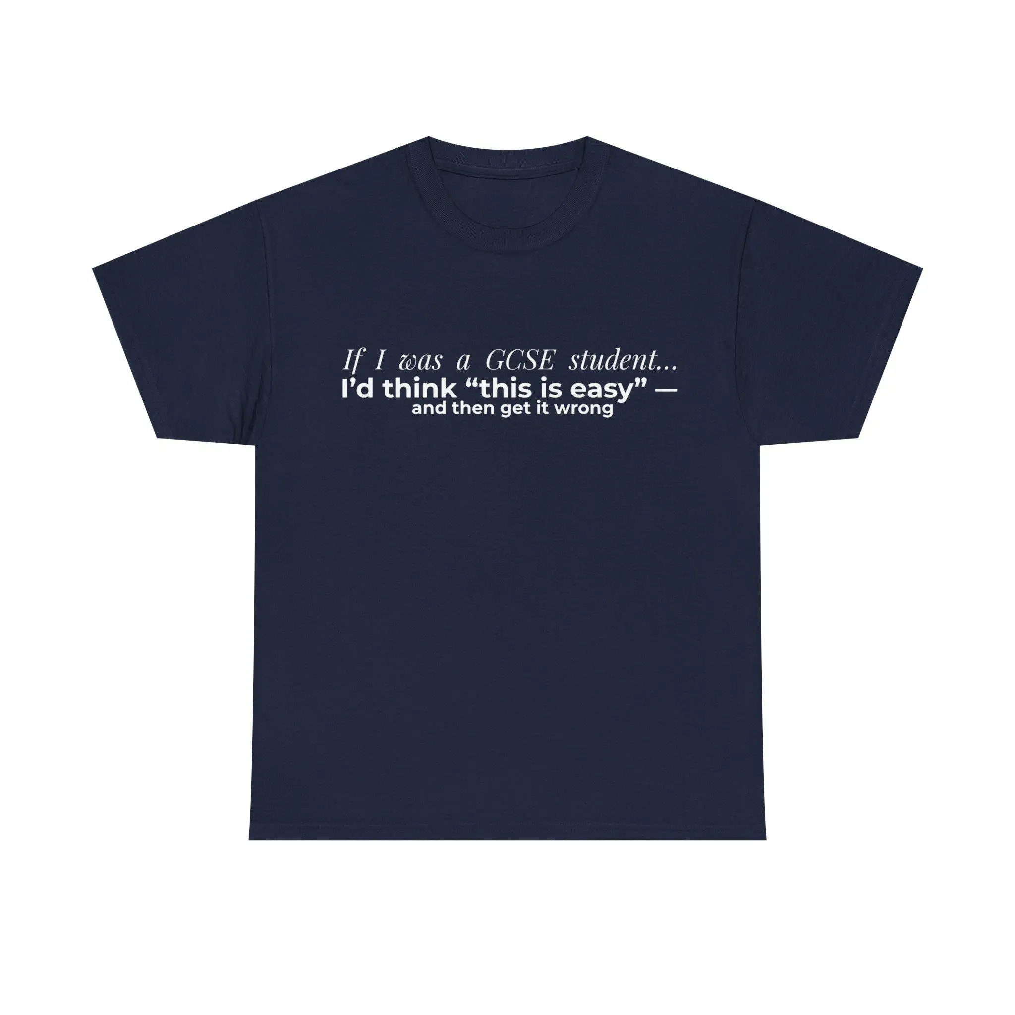 Funny GCSE T-Shirt Student Gift UK | Exam Humour Tee | 