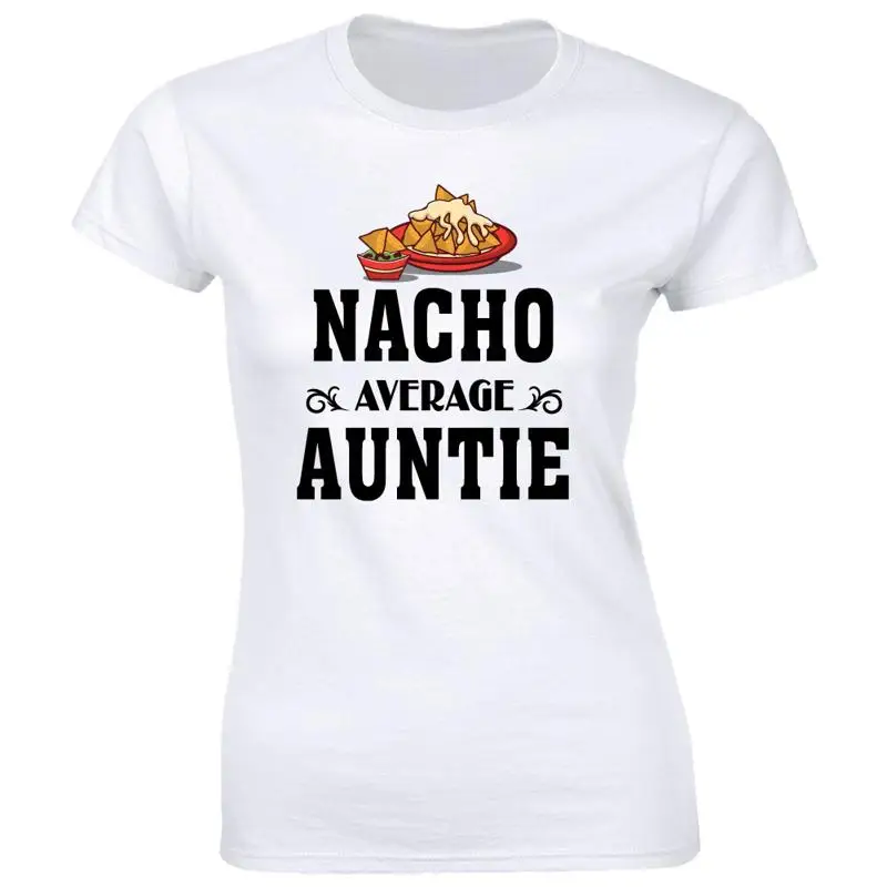 

Забавная футболка с коротким рукавом Nacho Average Auntie для женщин, подарочная футболка для тети