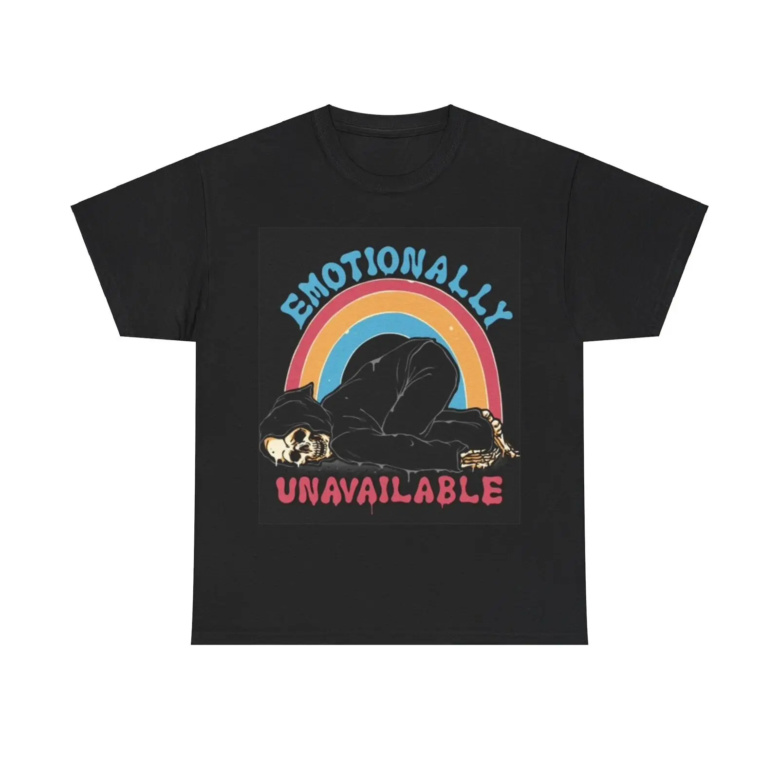 Emotionally Unavailable T Shirt Funny Rainbow Skeleton Heavy Cotton