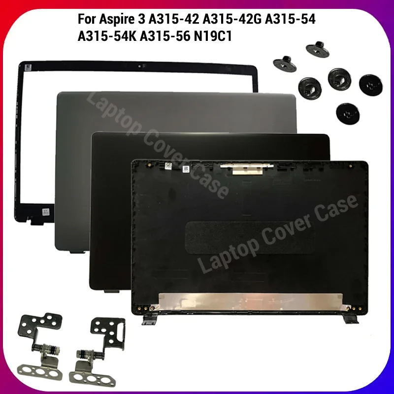 

NEW LCD Back Cover / Bezel / Hinges For Aspire 3 A315-42 A315-42G A315-54 A315-54K A315-56 N19C1