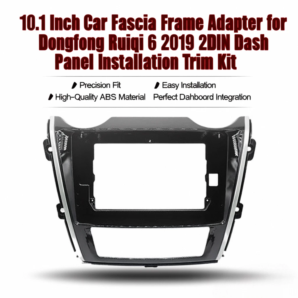 

10,1-дюймовый автомобильный адаптер рамки для Dongfeng Ruiqi 6 2019 2DIN, комплект отделки панели приборной панели