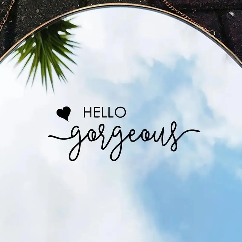 1 pc hello gorgeous with love mirror sticker Cartoon Wall Decals Pvc Mural Art Diy Poster Decor Living Room Bedroom Removable