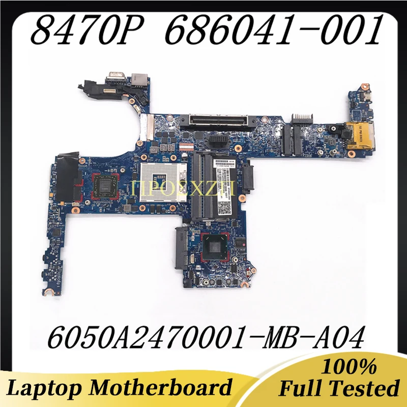 686041-001 686041-501 686041-601 Mainboard For HP 8470W 8470P Laptop Motherboard 6050A2470001-MB-A04 W/SLJ8A QM77 100% Tested OK