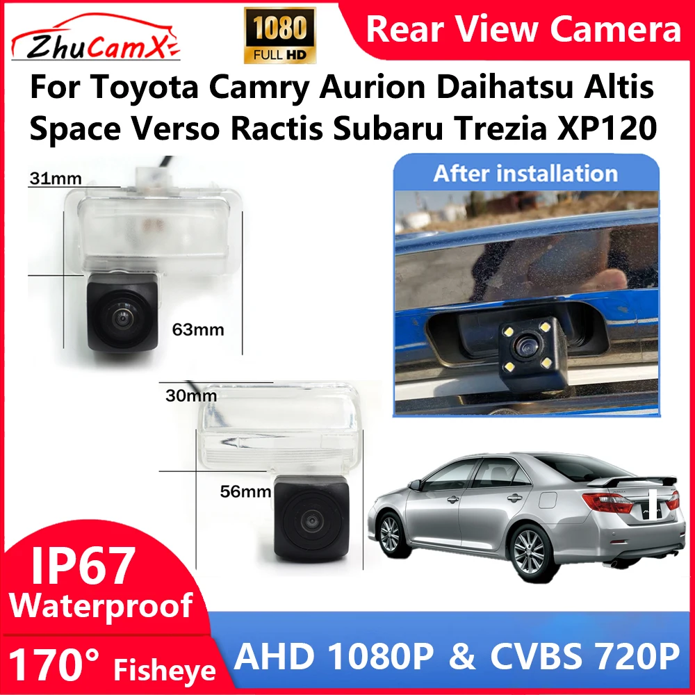 For Toyota Camry Aurion Daihatsu Altis Space Verso Ractis Subaru Trezia XP120 Backup Parking Reverse Rear view Camera  AHD 1080P