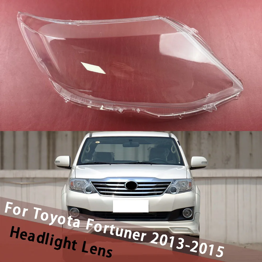 

For Toyota Fortuner 2013 2014 2015 Head Lamp Light Case Front Headlight Lens Cover Lampshade Glass Lampcover Caps Headlamp Shell