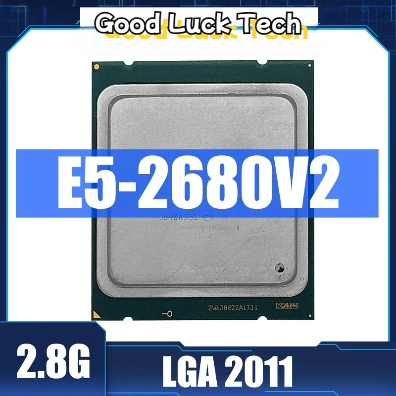 Used I-ntel Xeon Processor E5 2680 V2 CPU 2.8 LGA 2011  Ten Cores Server processor E5-2680 V2 E5-2680V2 10 Core 25M 115W