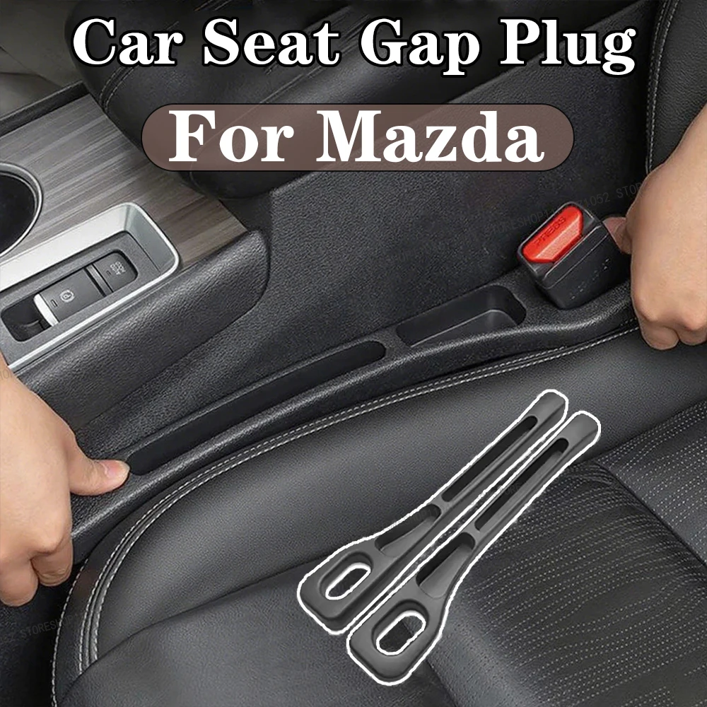 Car Seat Gap Plug Strip Leak-Organizer Proof Strip Filler For Mazda 3 Axela EZ-6 CX-5 MX-5 CX-50 CX-30 CX-8 CX-9 Accessories