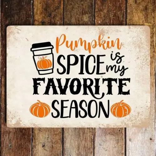 Halloween pumpkin spice is favorite  metal wall sign plaque