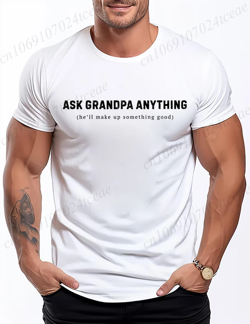 Funny Grandpa Quotes Sarcastic Shirt,Ask Grandpa Anything Men T-Shirts,Gifts for Grandpa,Father's Day T-Shirts,short Sleeve Tops