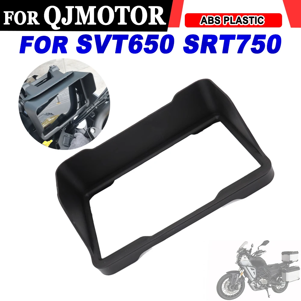 For QJMOTOR SVT 650 SRT 750 SVT650 SRT750 QJ650 Motorcycle Speedometer Sun Visor Cover Sunshade Instrument Cover Accessories