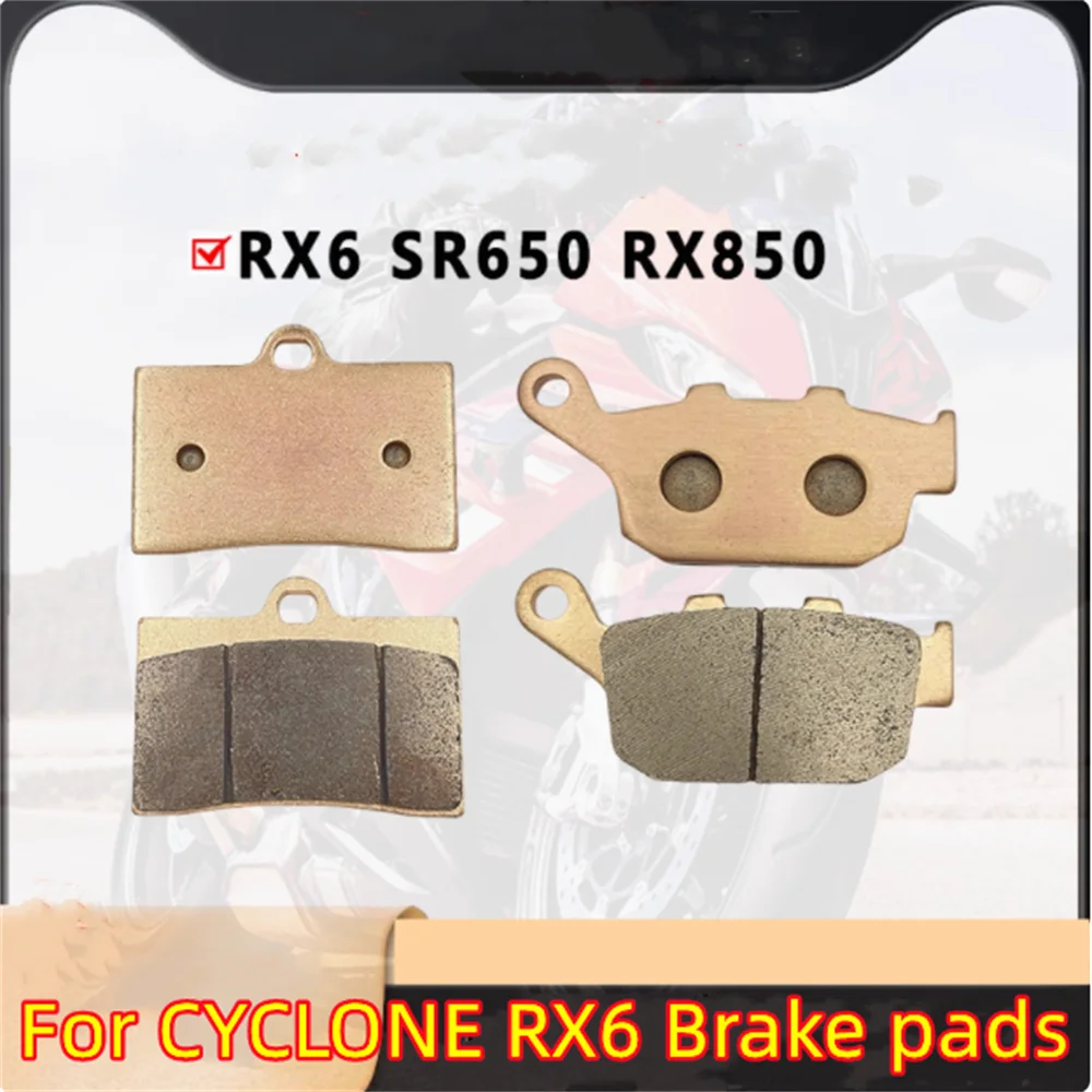 

For CYCLONE RX6 SR650 RX850 Front and Rear Wheel Brake Pads Metal Sintered Disc Brake Leather Accessories