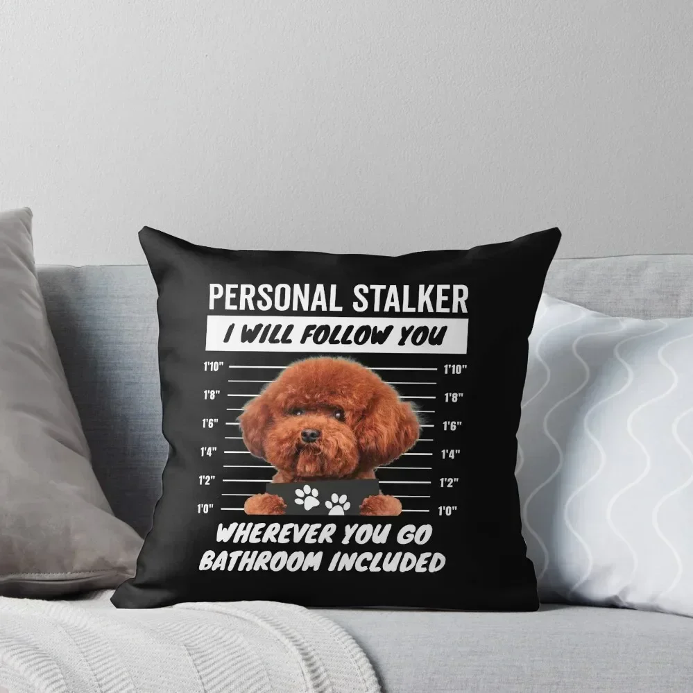 

Personal Stalker Dog – Red Miniature Poodle Throw Pillow Pillow Cover Sofa Cushions christmas supplies pillow