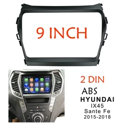 Byncg 9Inch 2din Car Fascia For HYUNDAI IX45 / SANTA FE 2013-2018 Stereo Panel Dash Mount Installation 2 Din DVD Bezel Frame