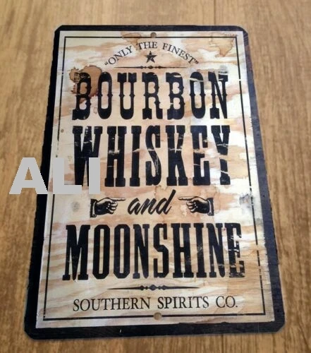Only The Finest Bourbon Whiskey and Moonshine 8x12 Metal Wall Alcohol Bar Sign sign