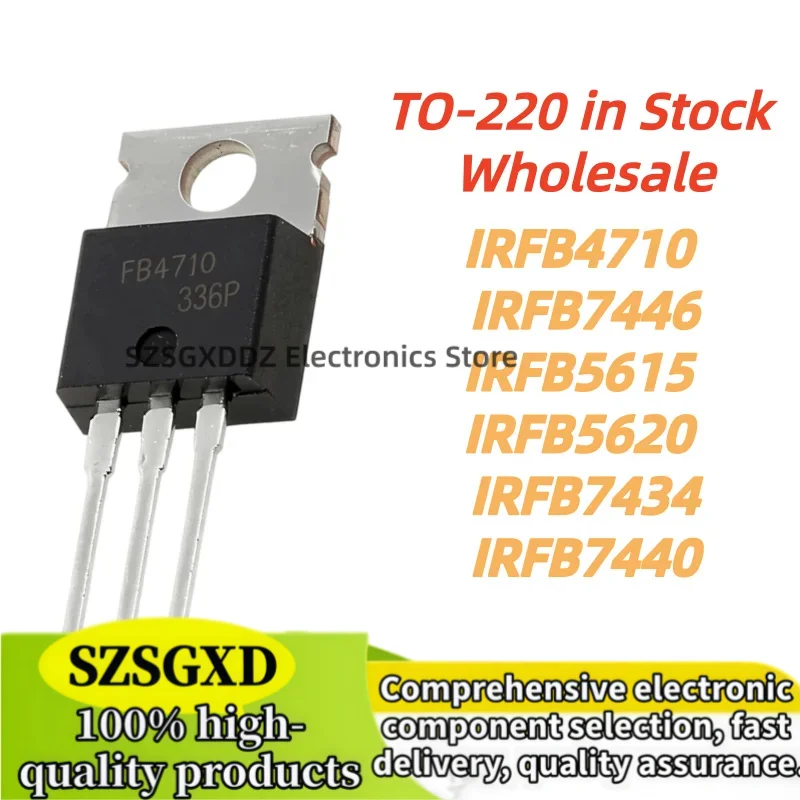 10Pcs 100% New Quality IRFB7440 IRFB7446PBF IRFB4710 IRFB5615 TO220 IRFB5620 IRFB7434 TO-220 in Stock Wholesale