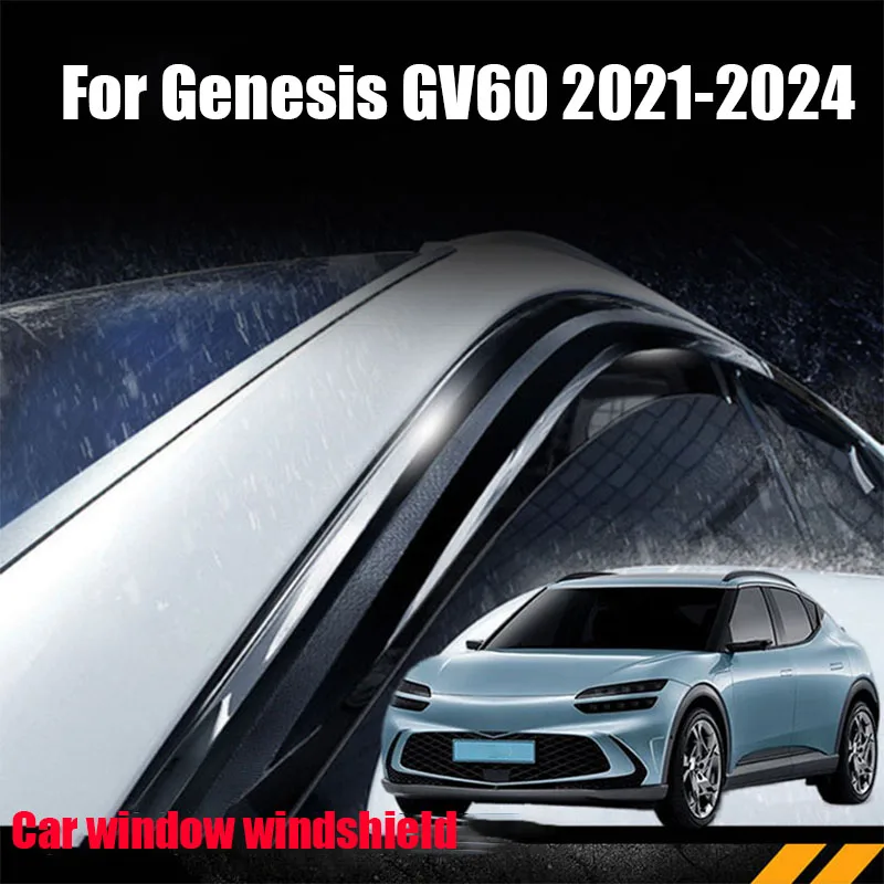 

For Genesis GV60 2021 2022 2023 2024 Car window weather shield ABS plastic material exterior protective parts