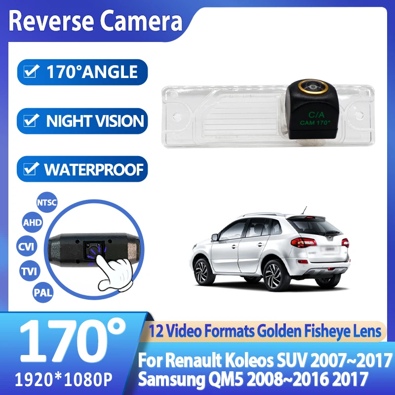 

170° AHD 1920x1080P Rear View Camera For Renault Koleos SUV 2007~2017 Samsung QM5 2008~2017 Camera Bracket License Plate Light
