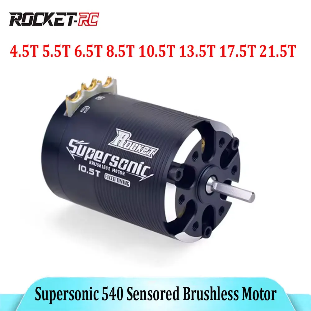 Rocket Supersonic 540 4.5T 5.5T 6.5T 8.5T 10.5T 13.5T 17.5T 21.5T Sensored Brushless Motor for Modified Spec Stock 1/10 RC Car