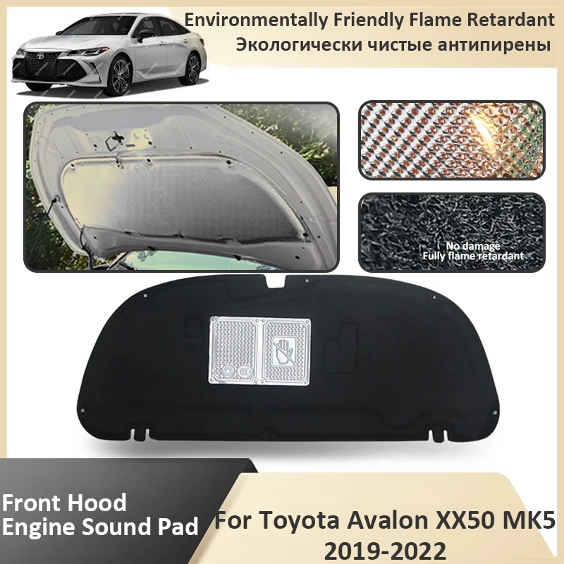 

Front Hood Engine For Toyota Avalon XX50 MK5 2019 2020 2021 2022 Flame Retardant Thermal Insulation Soundproof Pad Accessories