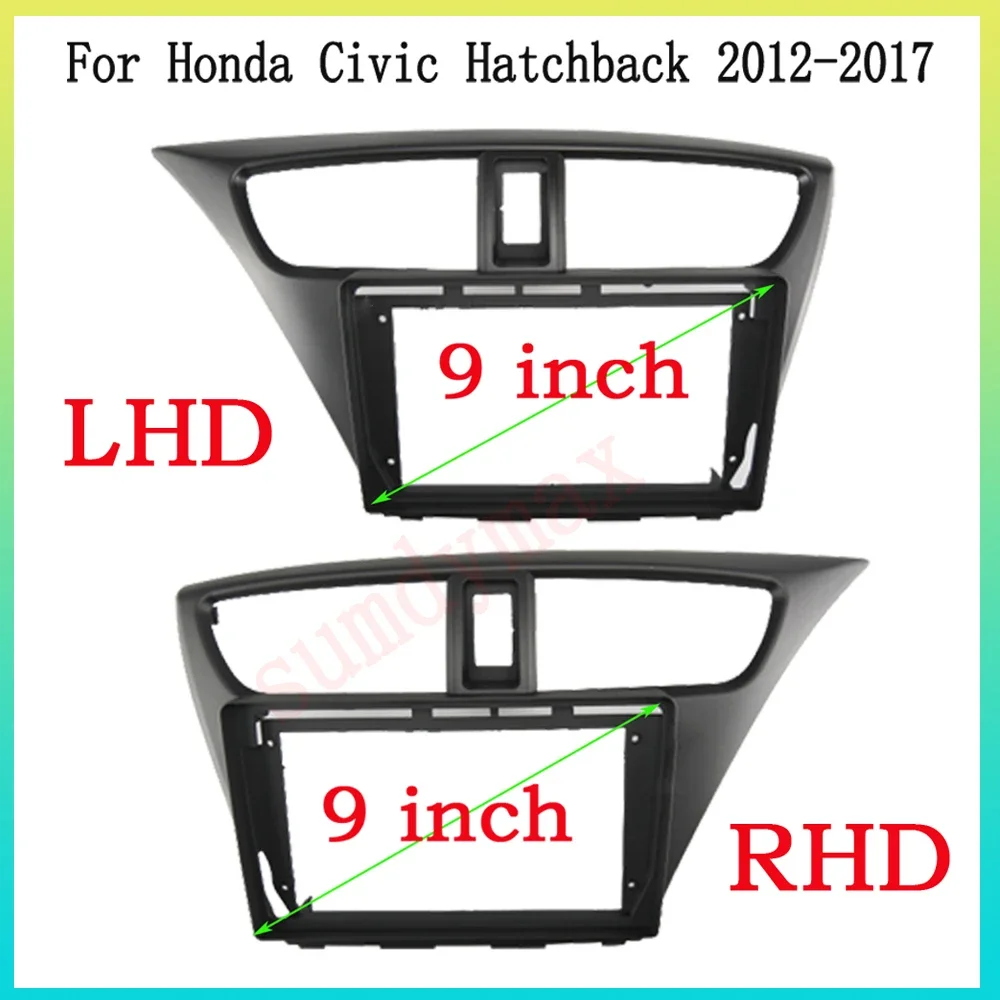 9 inch 2 Din Car Frame Fascia Adapter Android Radio Dash Fitting Panel Kit For Honda Civic Hatchback 2012 2013 -2017