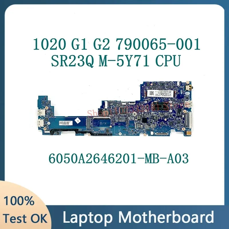 790065-601 790065-001 790065-001 SR23Q M-5Y71 CPU For HP EliteBook 1020 G1 G2 Laptop Motherboard 8GB RAM 100% Full Working Well