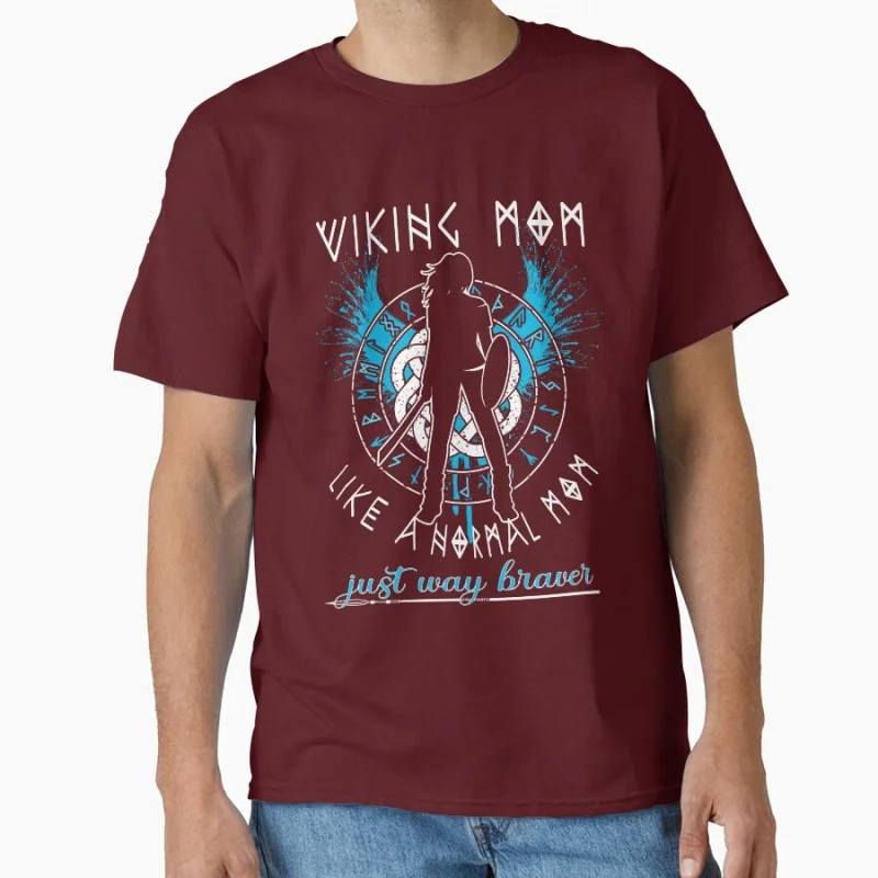 Viking Mom - Like A Normal Mom Just Way Braver Gift t shirt Large size Tops Graphic Print men's Clothes