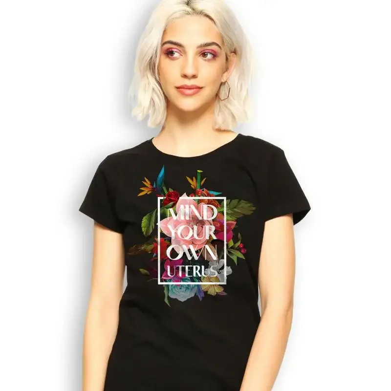 Floral Mind Your Own Uterus My Choise Body Feminist T Shirt