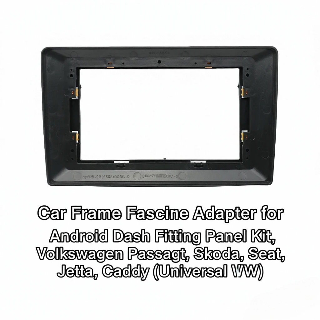 

Car Frame Fascia Adapter for Android Dash Fitting Panel Kit, Volkswagen Passat, Skoda, Seat, Jetta, Caddy (Universal VW)