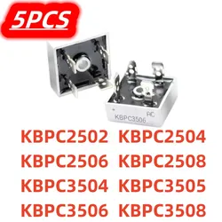 5pcs/lot New KBPC2502 KBPC2504 KBPC2506 KBPC2508 KBPC3504 KBPC3505 KBPC3506 KBPC3508 Rectifier Bridge