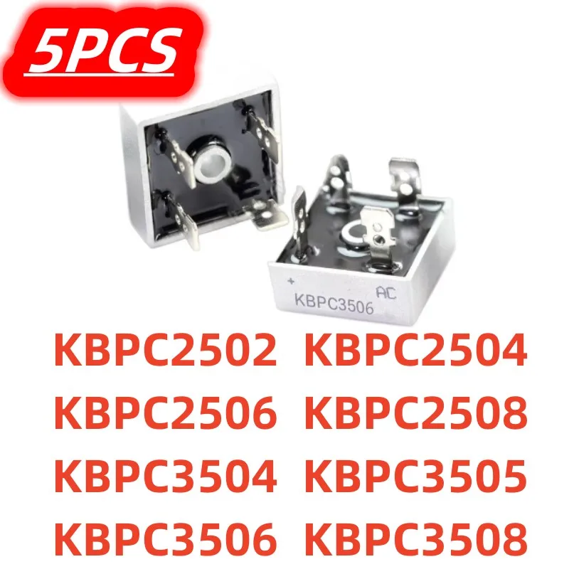 5pcs/lot New KBPC2502 KBPC2504 KBPC2506 KBPC2508 KBPC3504 KBPC3505 KBPC3506 KBPC3508 Rectifier Bridge