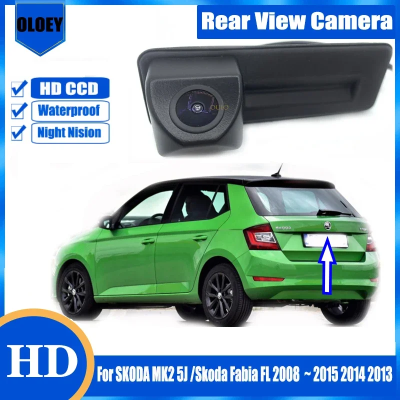 

Original Screen Input Rear Camera For SKODA MK2 5J /Skoda Fabia FL 2008 ~ 2015 2014 2013 Trunk Handle Parking Reversing Camera