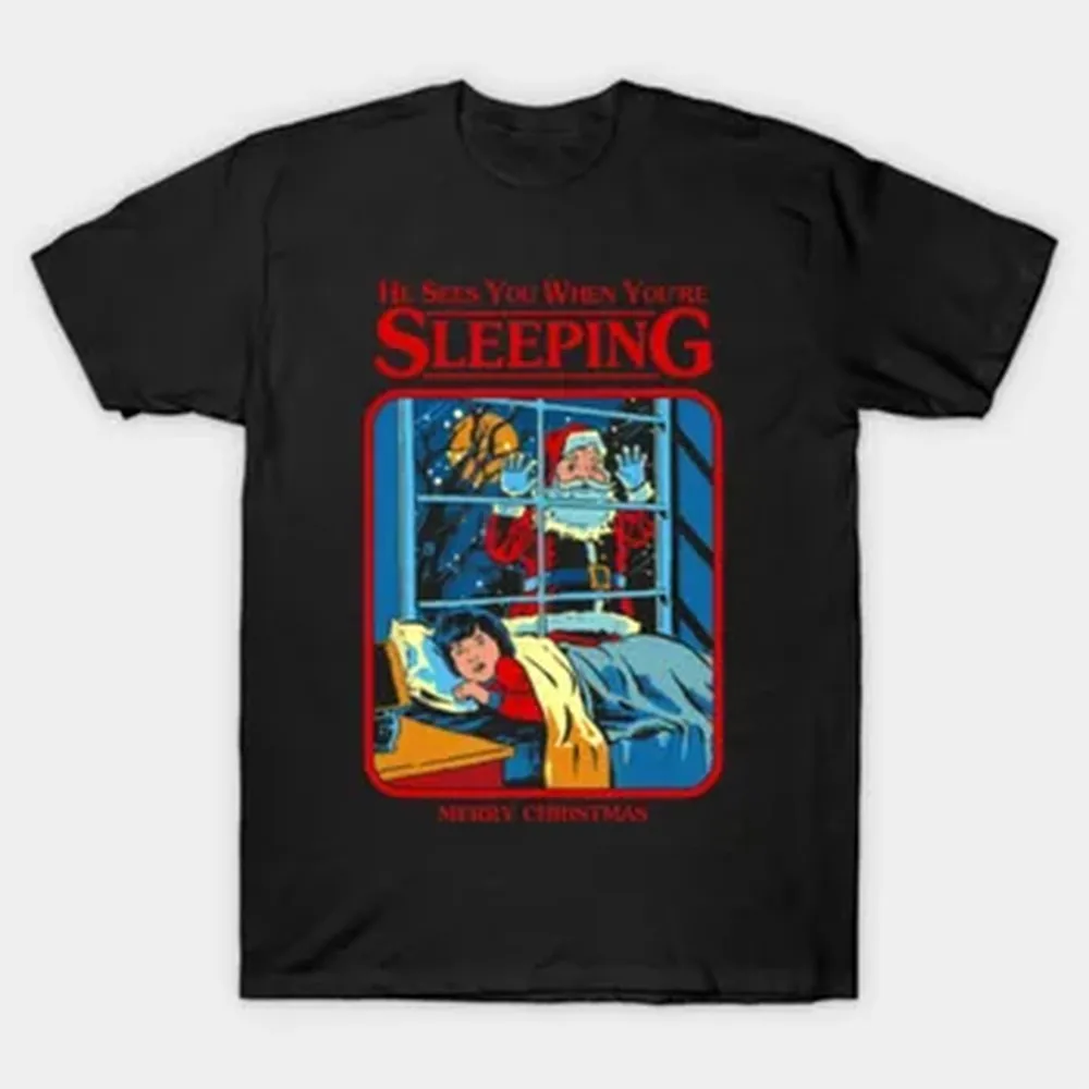 He Sees You When You’re Sleeping Funny Christmas Horror Parody T-shirt For Men Women 100% Cotton T Shirts Tops 1110-4