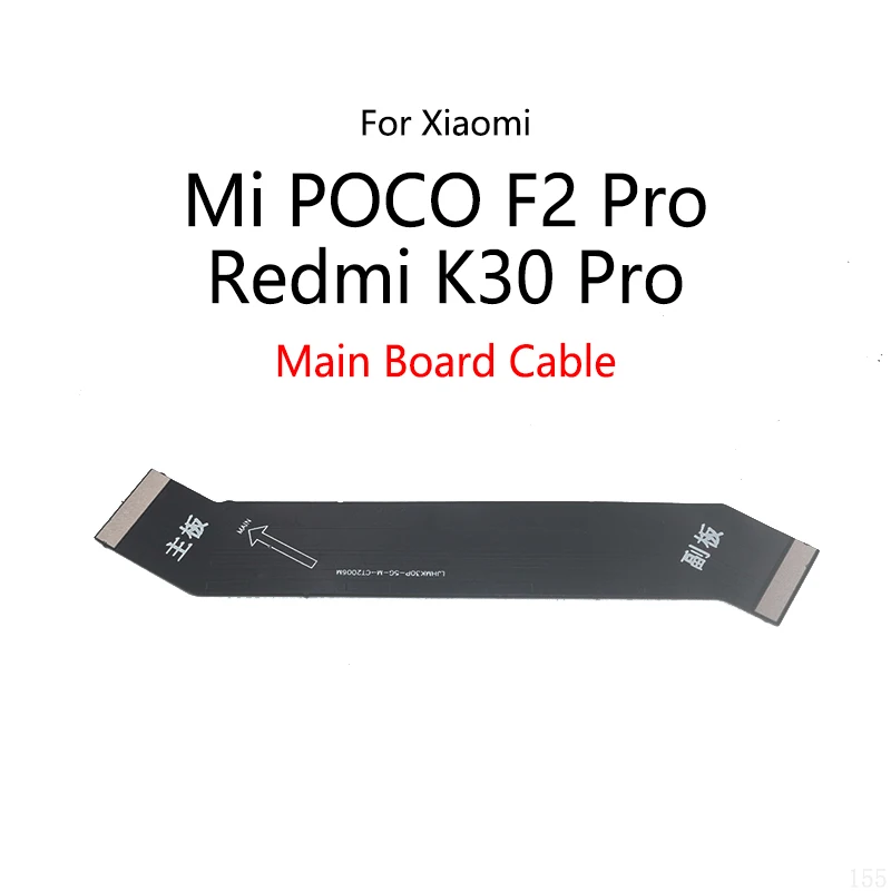 LCD Display Connect Motherboard Cable Main Board Flex Cable For Xiaomi Mi POCO F2 Pro Pocophone / Redmi K30 Pro 5G