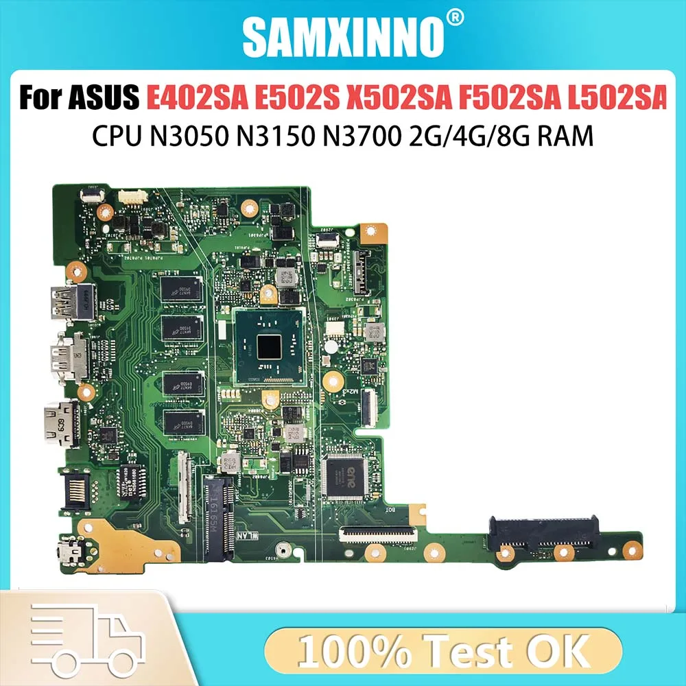 

Notebook Mainboard For ASUS E402SA E502SA E402S X502SA L502SA F502SA Laptop Motherboard N3050 N3150 N3700 2G/4G/8G-RAM