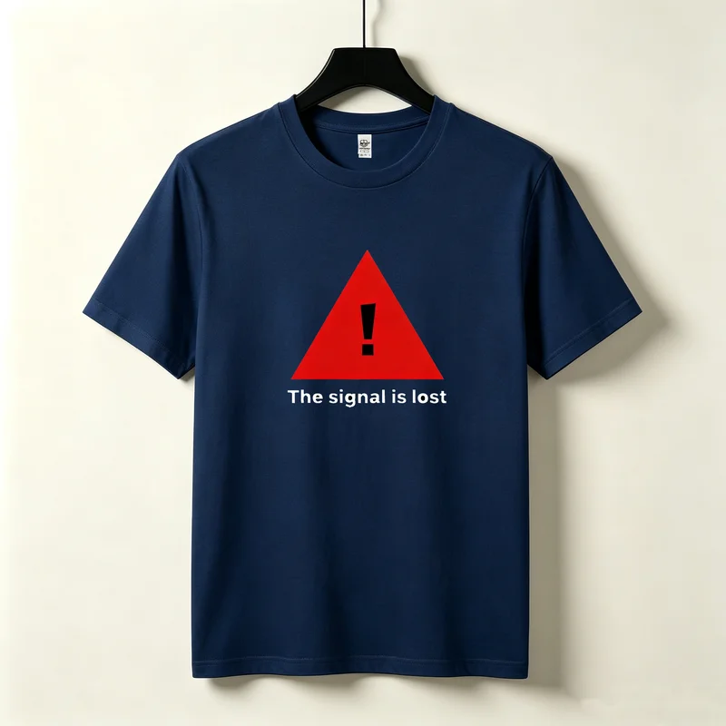 The Signal Is Lost Warning Sign Graphic T Shirt Men Cyber Tech Geek Tee Computer Programmer IT Nerd Casual Cotton Tshirt