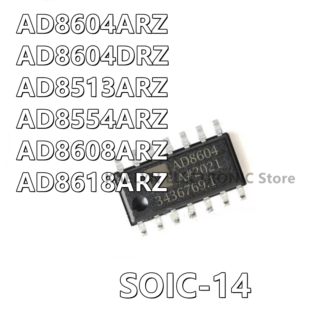 10Pcs/lot AD8604ARZ AD8604 AD8604DRZ AD8604 AD8513ARZ AD8513 AD8554ARZ AD8554 AD8608ARZ AD8608 AD8618ARZ AD8618 MOS 4 SOIC-14