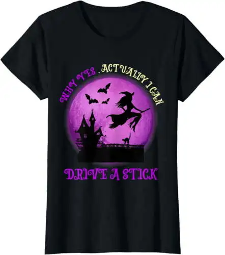 Funny Halloween Why yes actually I can drive a stick T-Shirt For Women