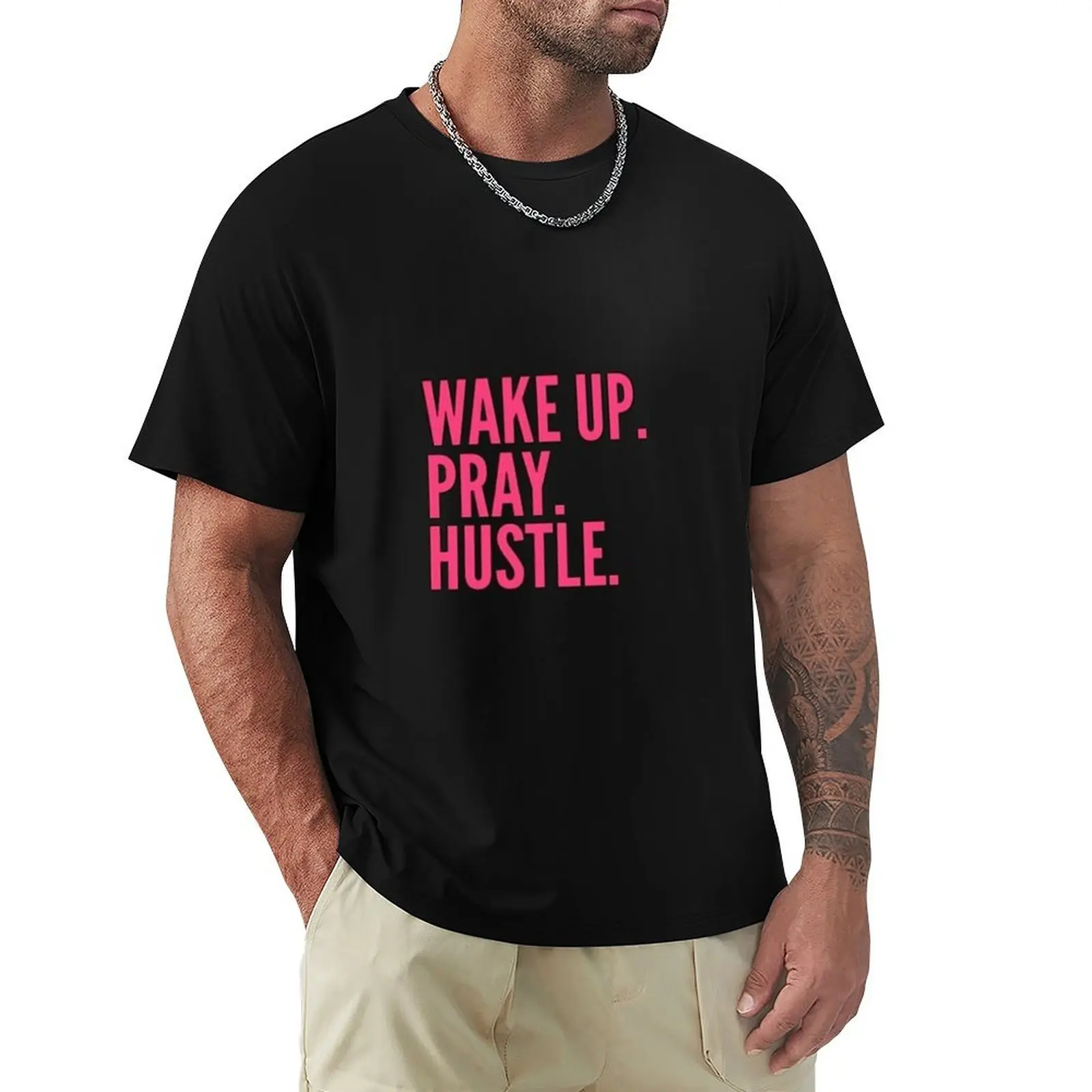 

Entrepreneur Quotes - Wake Up. Pray. Hustle. T-Shirt anime shirt korean fashion mens white t shirts