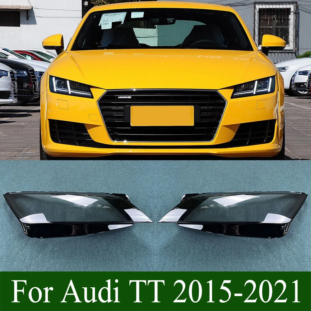 

For Audi TT 2015-2021 Headlight Cover Transparent Lampshade Headlamp Shell Plexiglass Replace The Original Lens